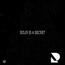 Steve Redhead - Sour Is A Secret Original Mix
