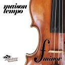 Maison Tempo - Your Body Free Original Mix