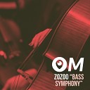 Zozoo - Bass Symphony Original Mix