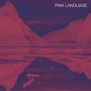Pink Language - Curacao Original Mix