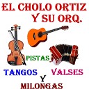 El Cholo Ortiz - Con Todo el Coraz n Pista