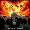 The Local Machinist - It s Not over Yet
