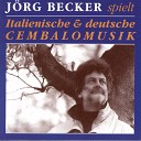 J rg Becker - Sonata No 1 for Harpsichord in B Flat Major III A tempo di…