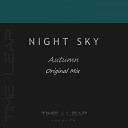 Night Sky - Autumn Original Mix