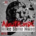 Neutronix Monny - Shekalaka Bunz Original Mix
