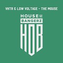 VKTR Low Voltage - The Mouse Original Mix