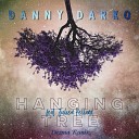 Danny Darko feat Julien Kelland - Hanging Tree Dezma Remix