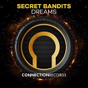 Secret Bandits - The Dreams Revenge Original Mix