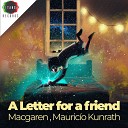 Macgaren Maur cio Kunrath - A Letter For A Friend Original Mix