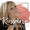 Rossana - Un emozione da poco