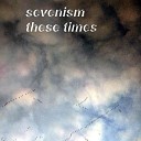 sevenism - Light up Flashes Sparks Cries Un Til