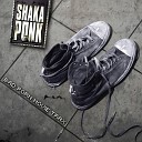Shaka Ponk - French Touch Puta Madre