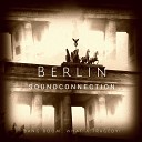 Berlin Sound Connection - Bang Boom What A Tragedy Club Version