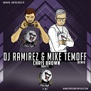 Chris Brown - Run It DJ Ramirez Mike Temoff Radio Remix