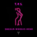 MGGLR x Woogie - T P S ft Keno