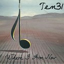 Ten31 - Where I Am Now