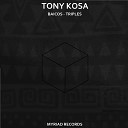 Tony Kosa - Triples
