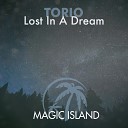 Torio - Lost in a Dream