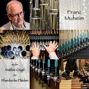 Franz Muheim - Fantasia and Fugue in G Minor BWV 542 II…