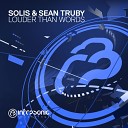 Solis Sean Truby - Louder Than Words Extended Mix