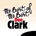 Dee Clark - Bring Back My Heart