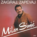 Simi Milan - Zaigraj Zapevaj
