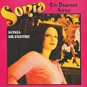 Sonia Silvestre - Porque Yo Vivo a Mi Manera