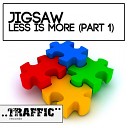 Jigsaw - Less Is More Pt 1 Original Mix