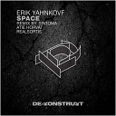 Erik Yahnkovf - Space Atie Horvat Remix
