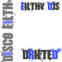 Filthy DJS - Drifted Original Mix