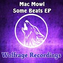 Mac Mowl - Give It Original Mix