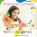 Priscila de Carvalho - A Cristo Dai Louvor