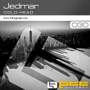 Jedmar - Cold Head Original Mix