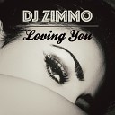 DJ Zimmo - Loving You Original Mix
