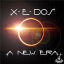 X E Dos - A New Day Original Mix