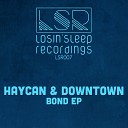 Haycan Downtown - The Return Original Mix