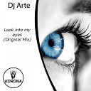 DJ Arte - Look Into My Eyes Original Mix