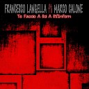 Francesco Langella feat Marco Calone - Te faccio a sci a st infern