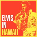 Elvis Presley - Drums Of The Islands