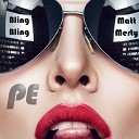 Matt Merty feat Phunk Elimar - Bling Bling Phunk Elimar Edit