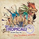 Grupo Tropicali El estilo sigue vivo - Se Renta