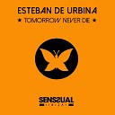 Esteban de Urbina - Tomorrow Never Die