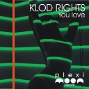 Klod Rights feat Lyz Melody - You Love Radio Edit