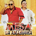 Mesa da Amargura - Fale a Verdadde