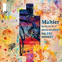 Valery Gergiev - Mahler Symphony No 4 in G Major III Ruhevoll poco…