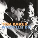 Tom Baker - Fascinating Rhythm Live