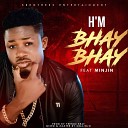 M h m feat Minjin - Bhay Bhay