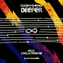 Sultan and Shepard feat Carla Monroe - deeper