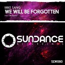 Mike Sang - We Will Be Forgotten Obi Remix