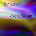 Betelgeuze - Found The World Original Mix